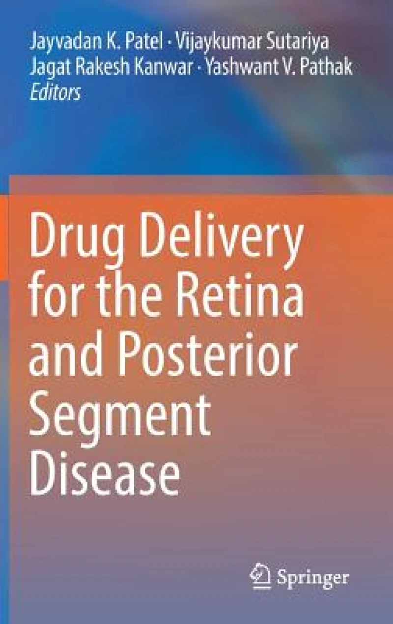 Drug Delivery for the Retina and Posterior Segment Disease