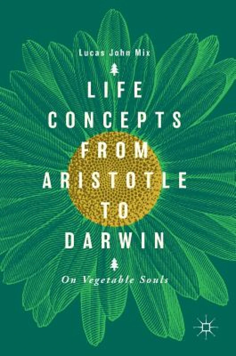 Life Concepts from Aristotle to Darwin