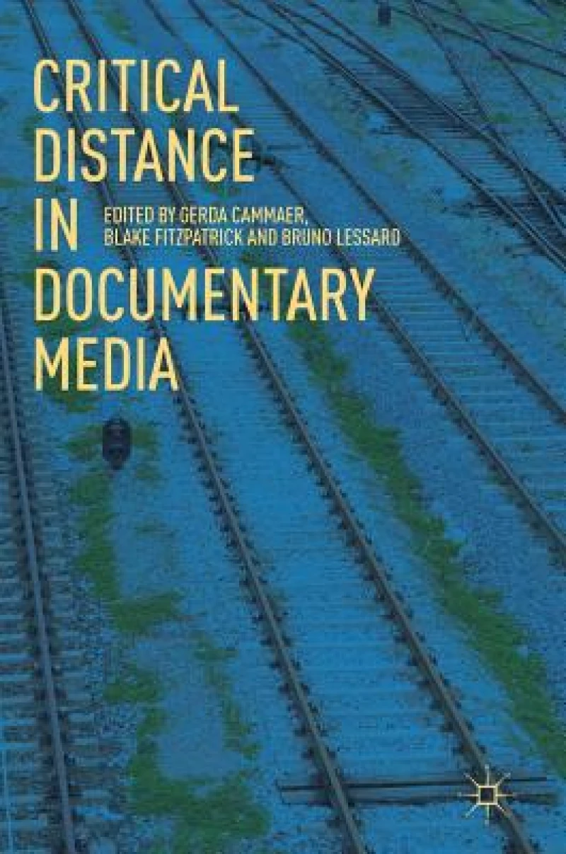 Critical Distance in Documentary Media