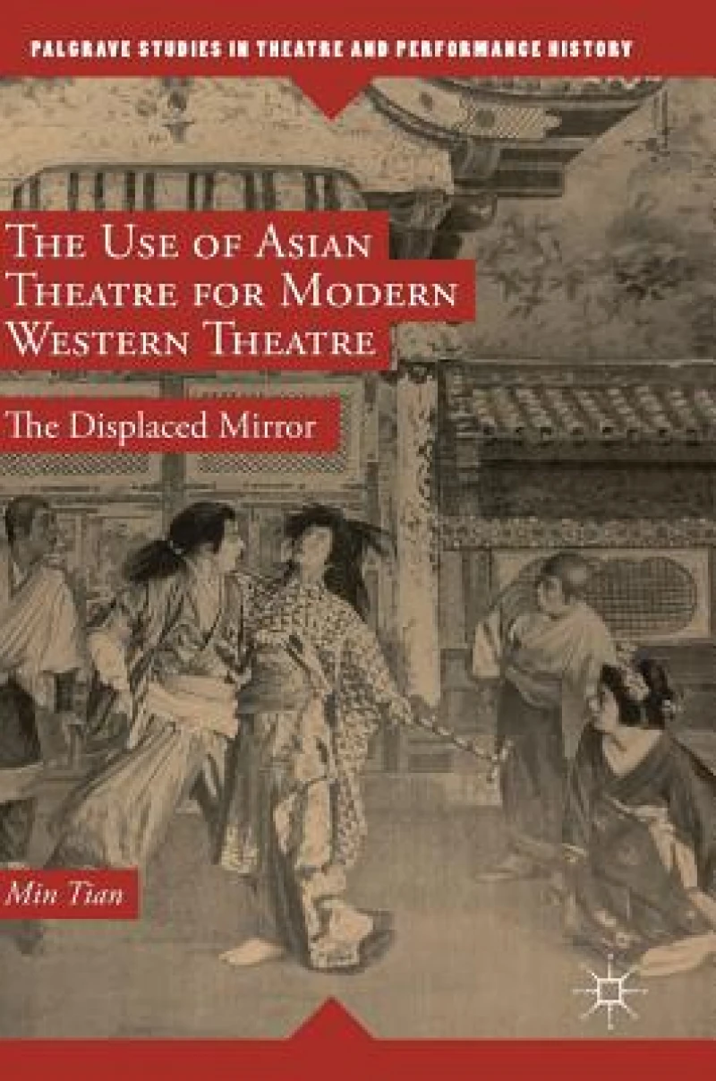 The Use of Asian Theatre for Modern Western Theatre