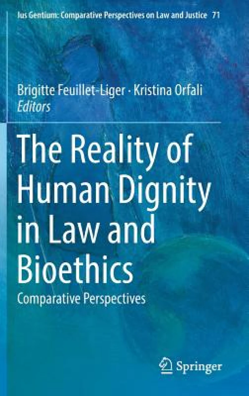 The Reality of Human Dignity in Law and Bioethics