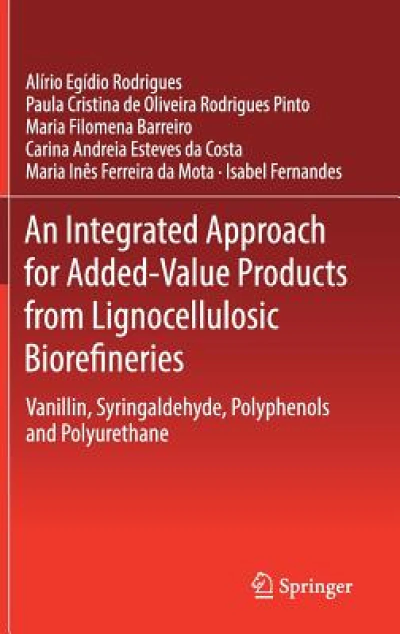 An Integrated Approach for Added-Value Products from Lignocellulosic Biorefineries