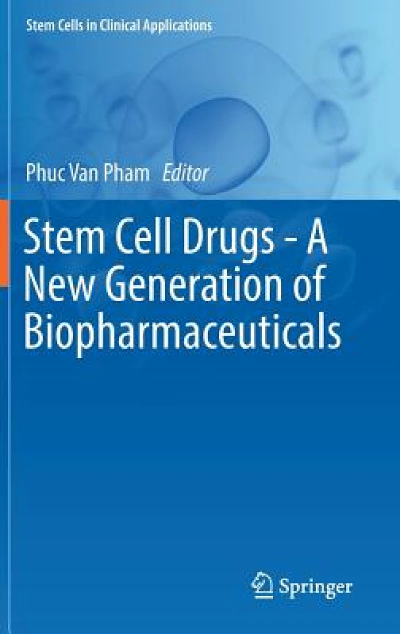 Stem Cell Drugs - A New Generation of Biopharmaceuticals