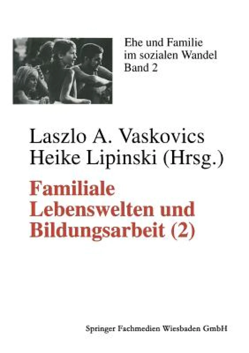 Familiale Lebenswelten und Bildungsarbeit