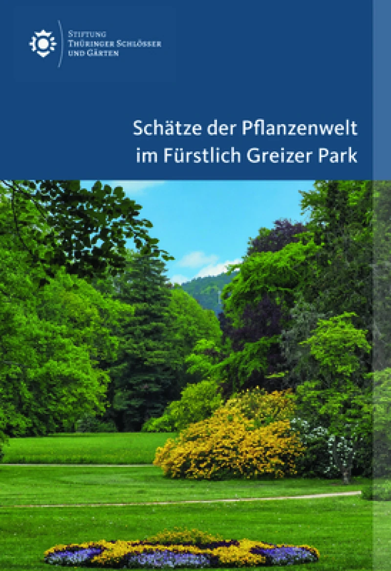 Schatze Der Pflanzenwelt Im Furstlich Greizer Park