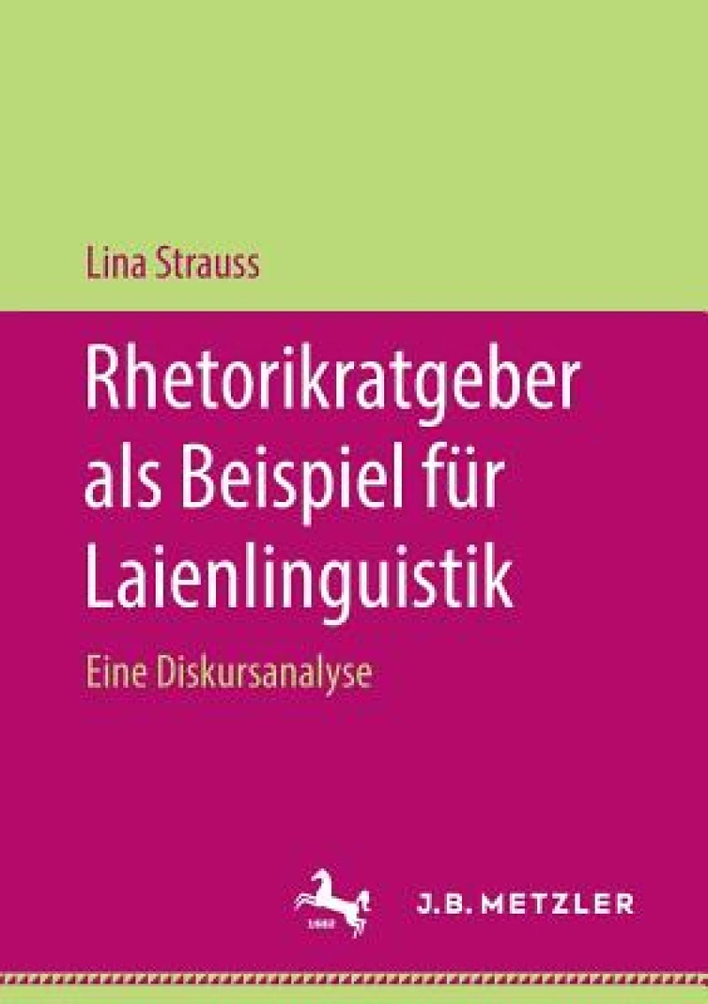 Rhetorikratgeber als Beispiel fur Laienlinguistik