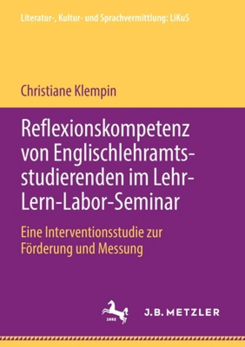 Reflexionskompetenz von Englischlehramtsstudierenden im Lehr-Lern-Labor-Seminar
