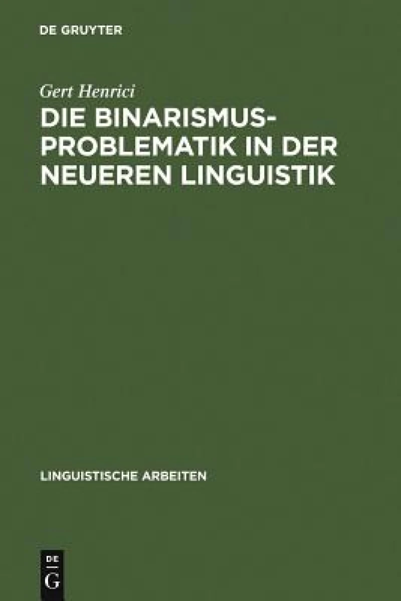 Binarismus-Problematik in der neueren Linguistik
