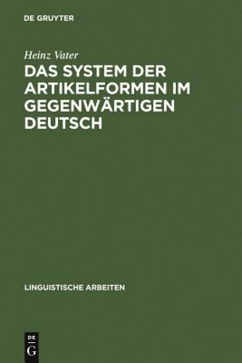 System der Artikelformen im gegenwärtigen Deutsch