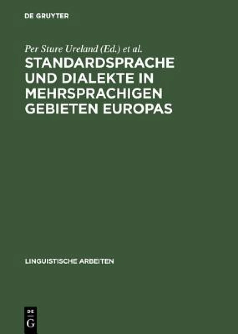 Standardsprache Und Dialekte in Mehrsprachigen Gebieten Europas
