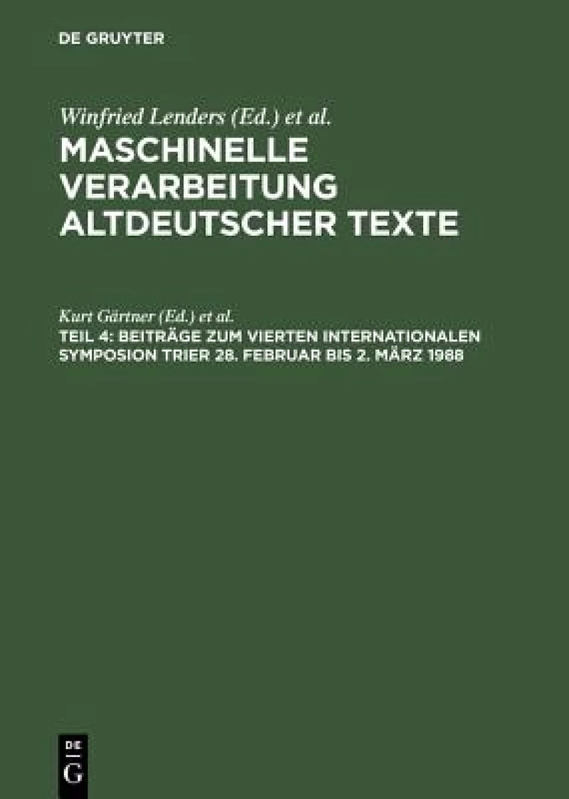 Beiträge Zum Vierten Internationalen Symposion Trier 28. Februar Bis 2. März 1988