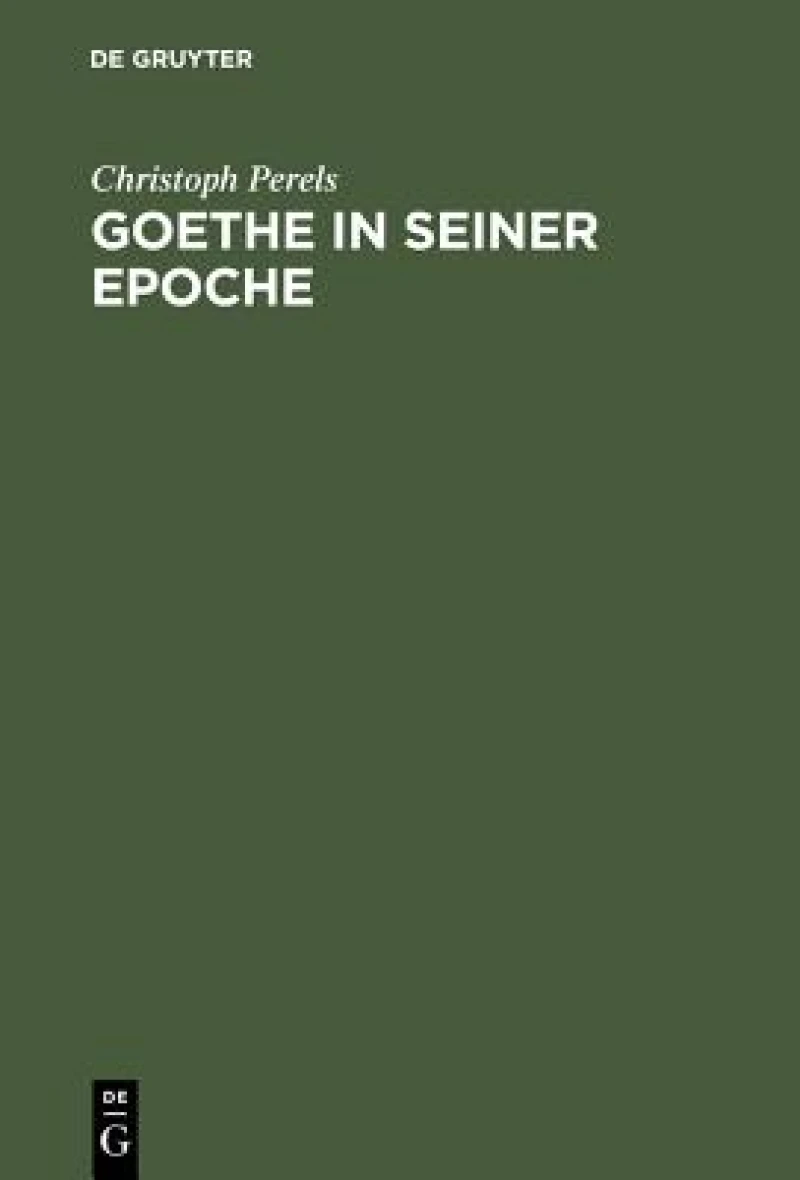 Goethe in Seiner Epoche