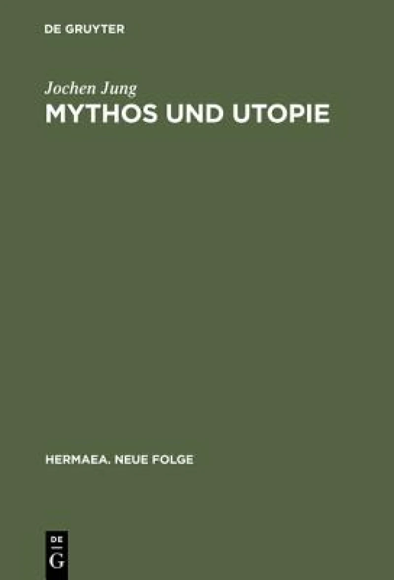 Mythos Und Utopie