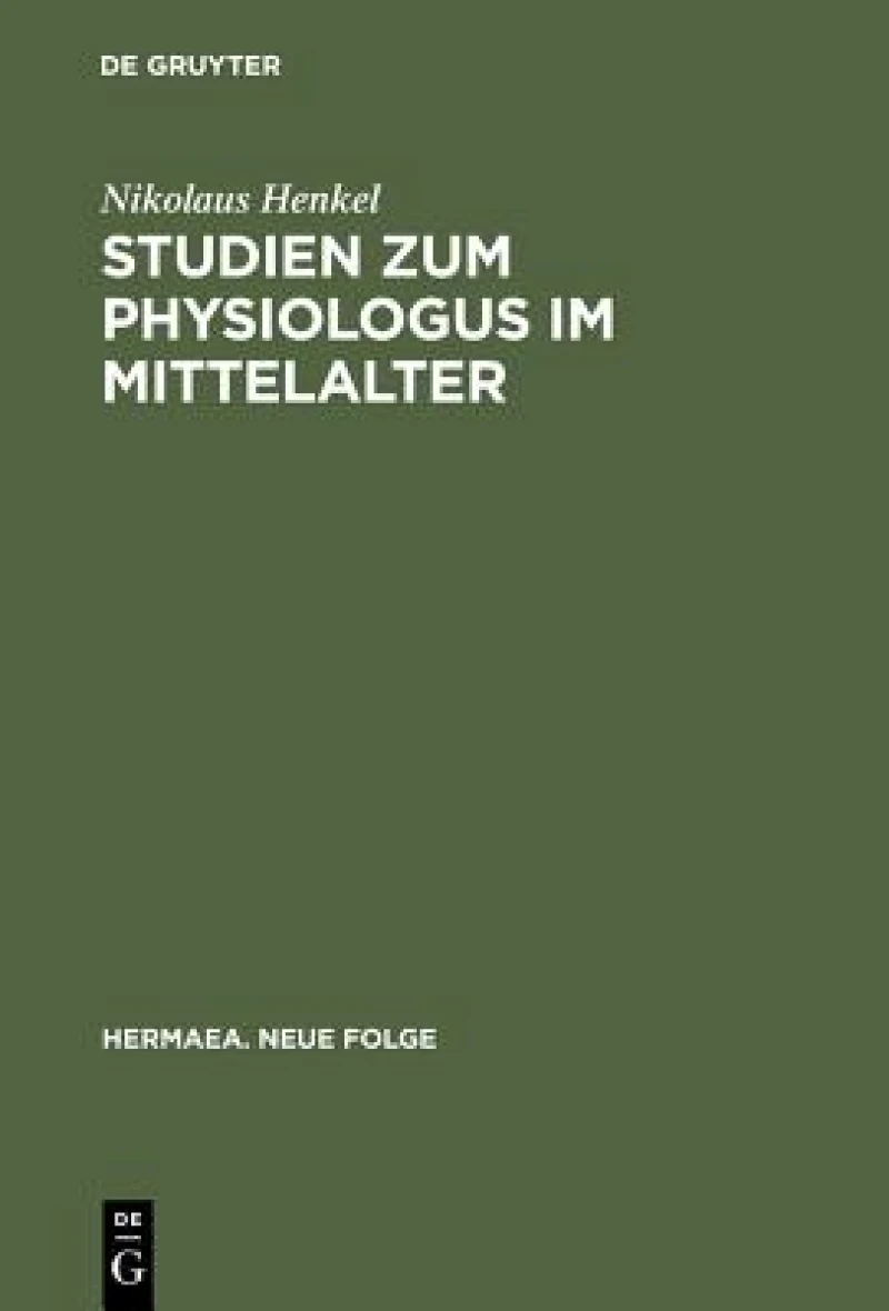 Studien Zum Physiologus Im Mittelalter