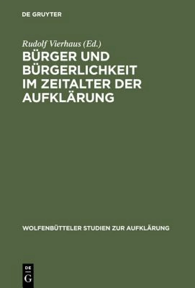 Bürger und Bürgerlichkeit im Zeitalter der Aufklärung
