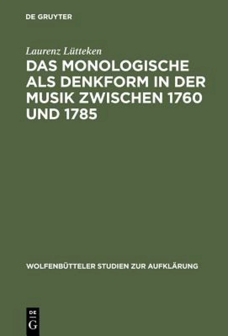 Monologische als Denkform in der Musik zwischen 1760 und 1785