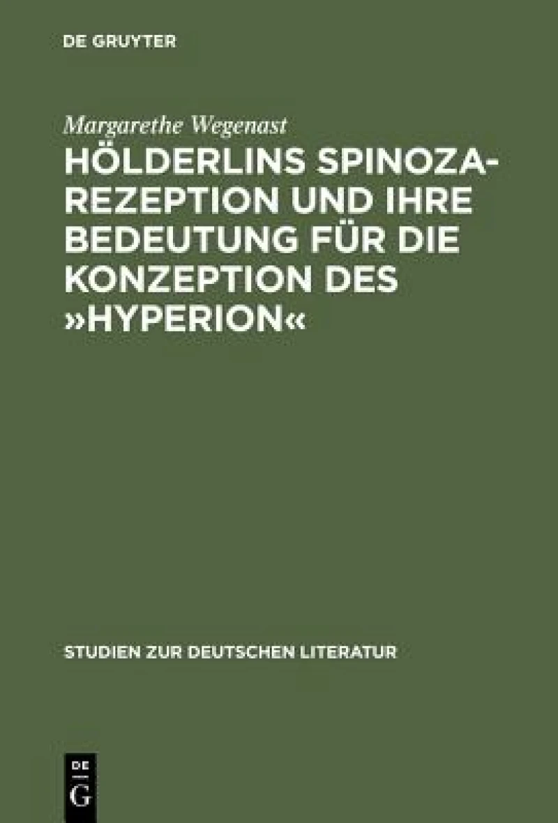 Hölderlins Spinoza-Rezeption und ihre Bedeutung für die Konzeption des Hyperion