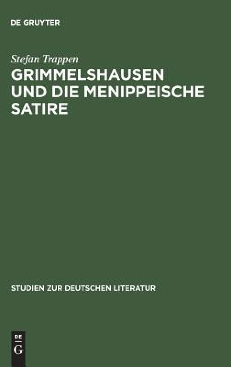 Grimmelshausen Und Die Menippeische Satire