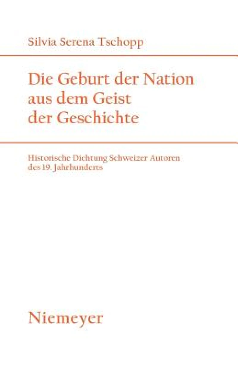 Geburt der Nation aus dem Geist der Geschichte