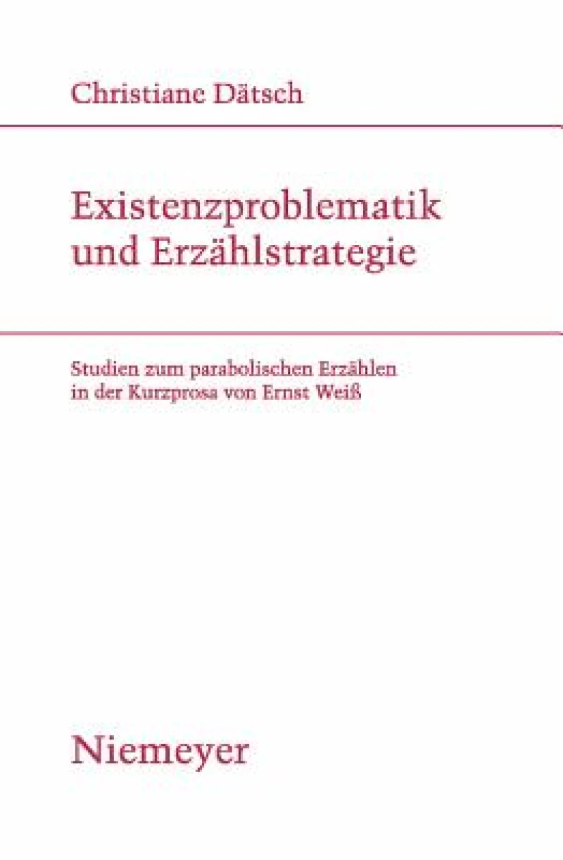 Existenzproblematik Und Erzahlstrategie