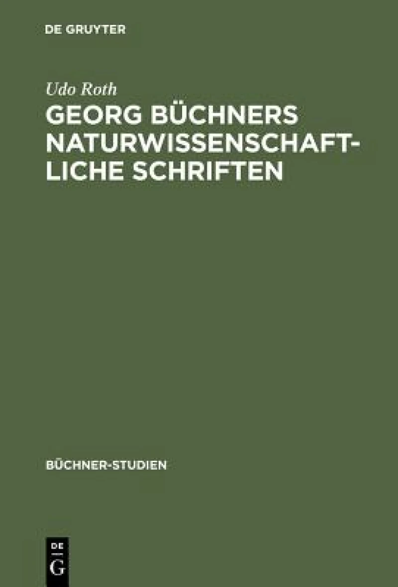 Georg Büchners Naturwissenschaftliche Schriften