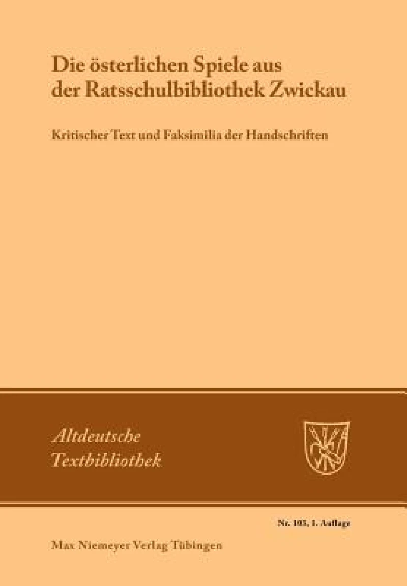österlichen Spiele aus der Ratsschulbibliothek Zwickau