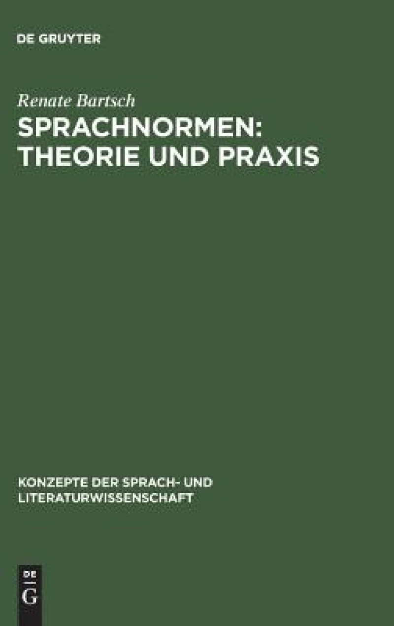 Sprachnormen: Theorie und Praxis