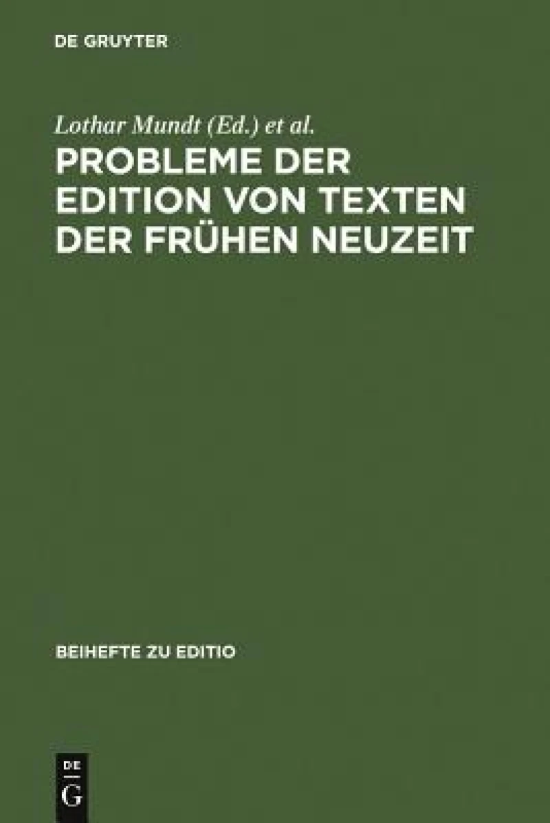 Probleme Der Edition Von Texten Der Frühen Neuzeit