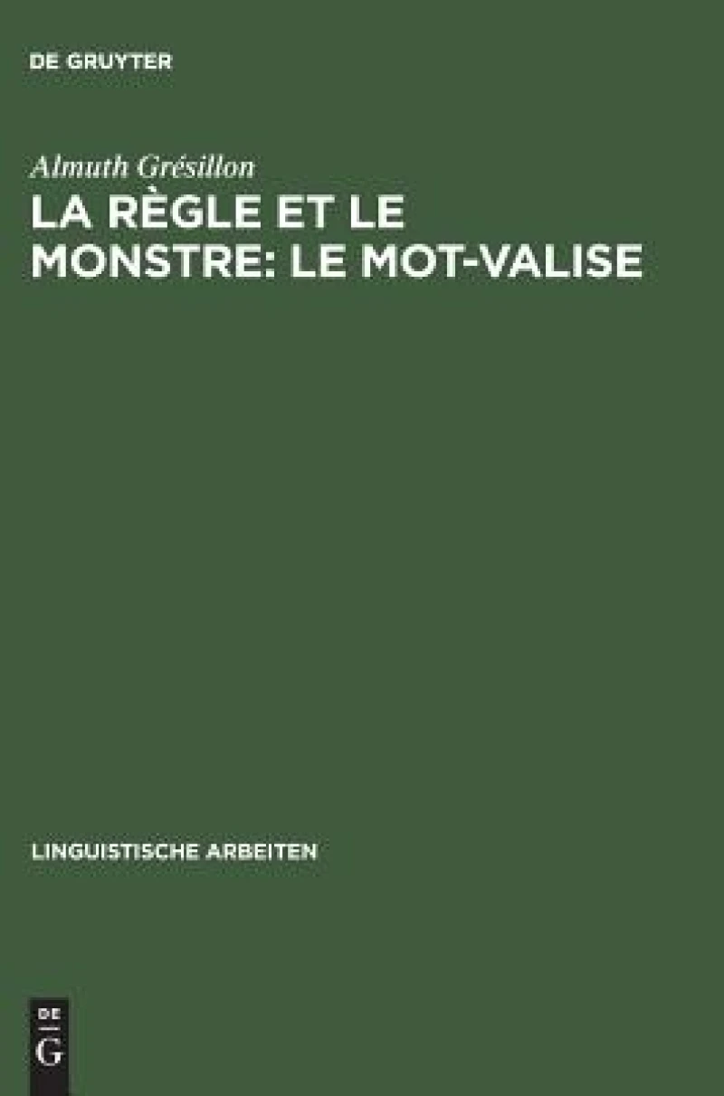 La règle et le monstre: le mot-valise