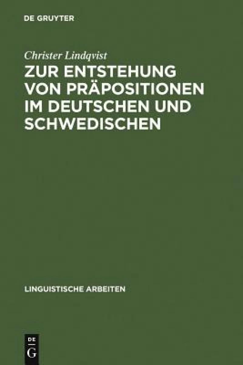 Zur Entstehung von Präpositionen im Deutschen und Schwedischen