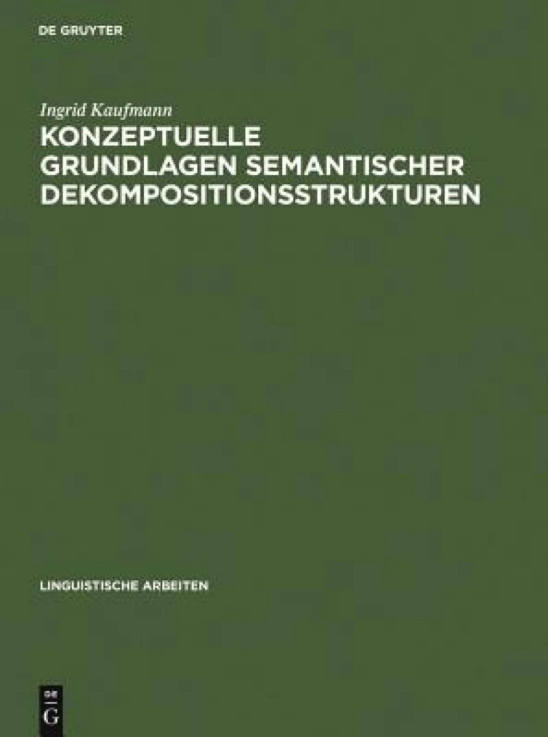 Konzeptuelle Grundlagen Semantischer Dekompositionsstrukturen
