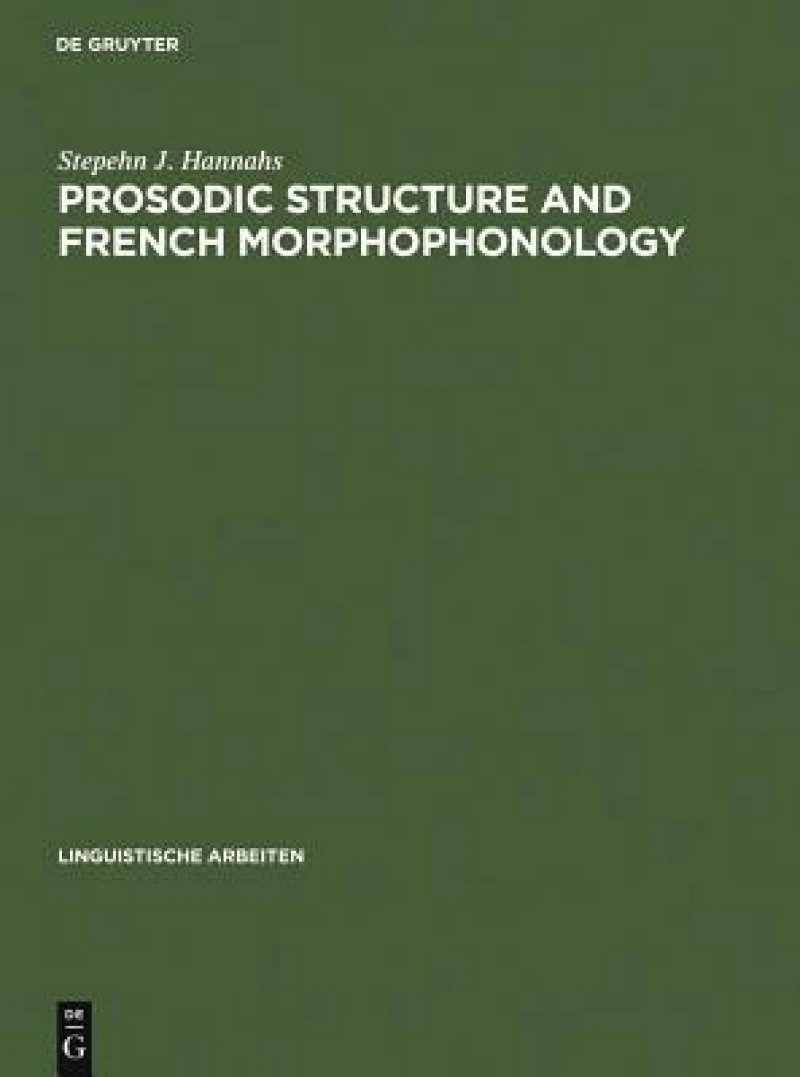 Prosodic Structure and French Morphophonology