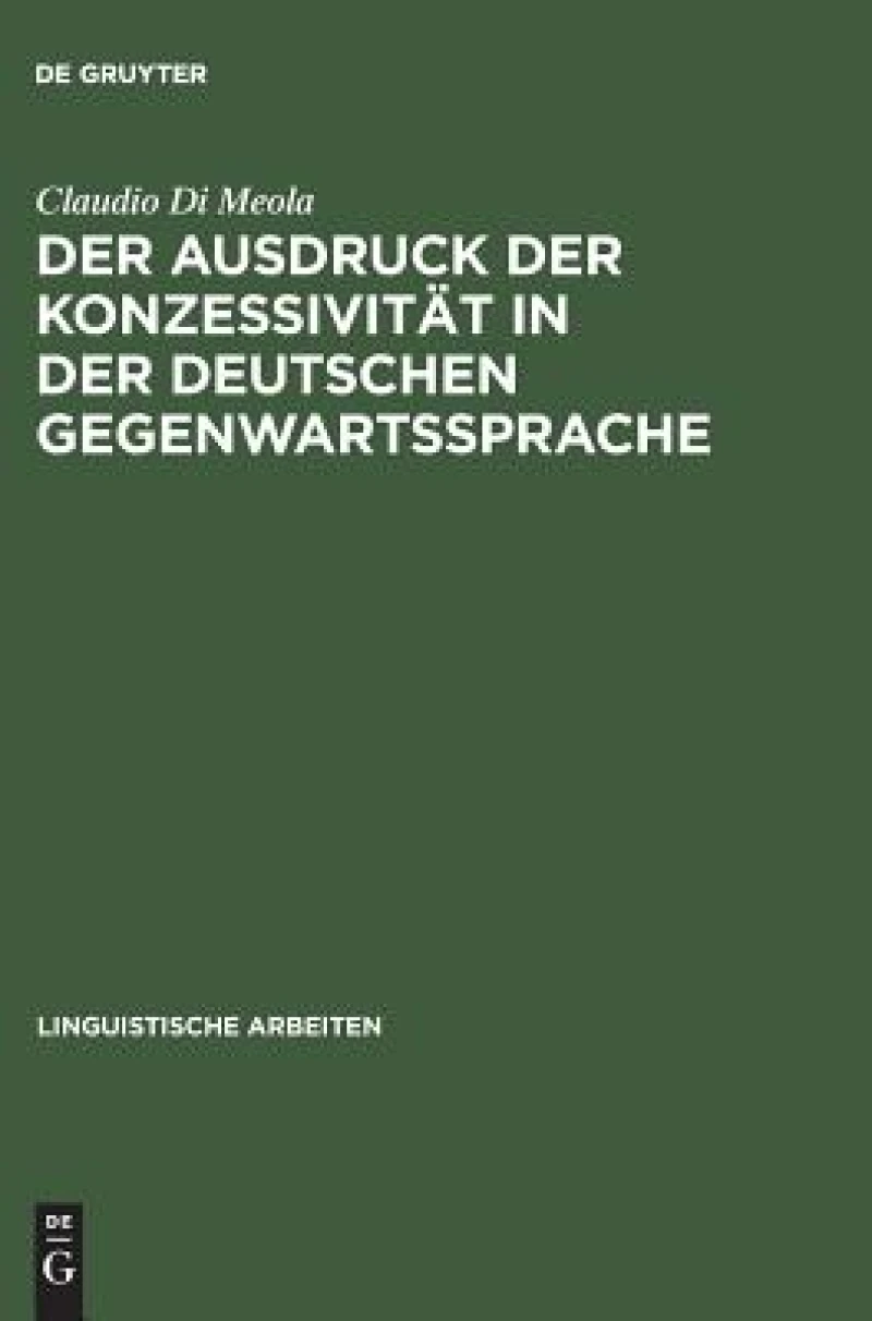 Ausdruck der Konzessivität in der deutschen Gegenwartssprache