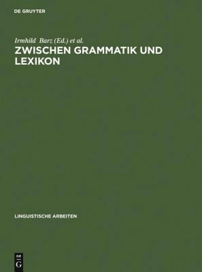 Zwischen Grammatik Und Lexikon