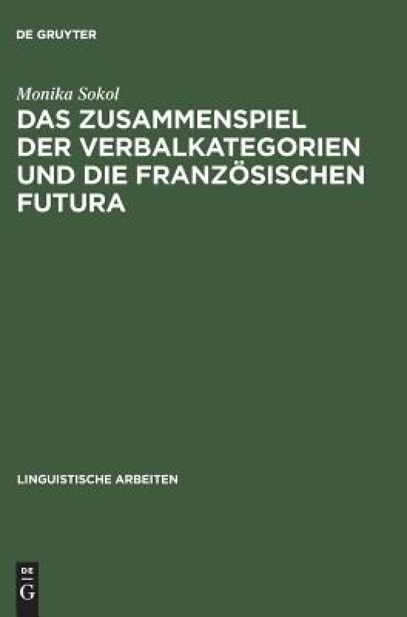 Zusammenspiel der Verbalkategorien und die französischen Futura