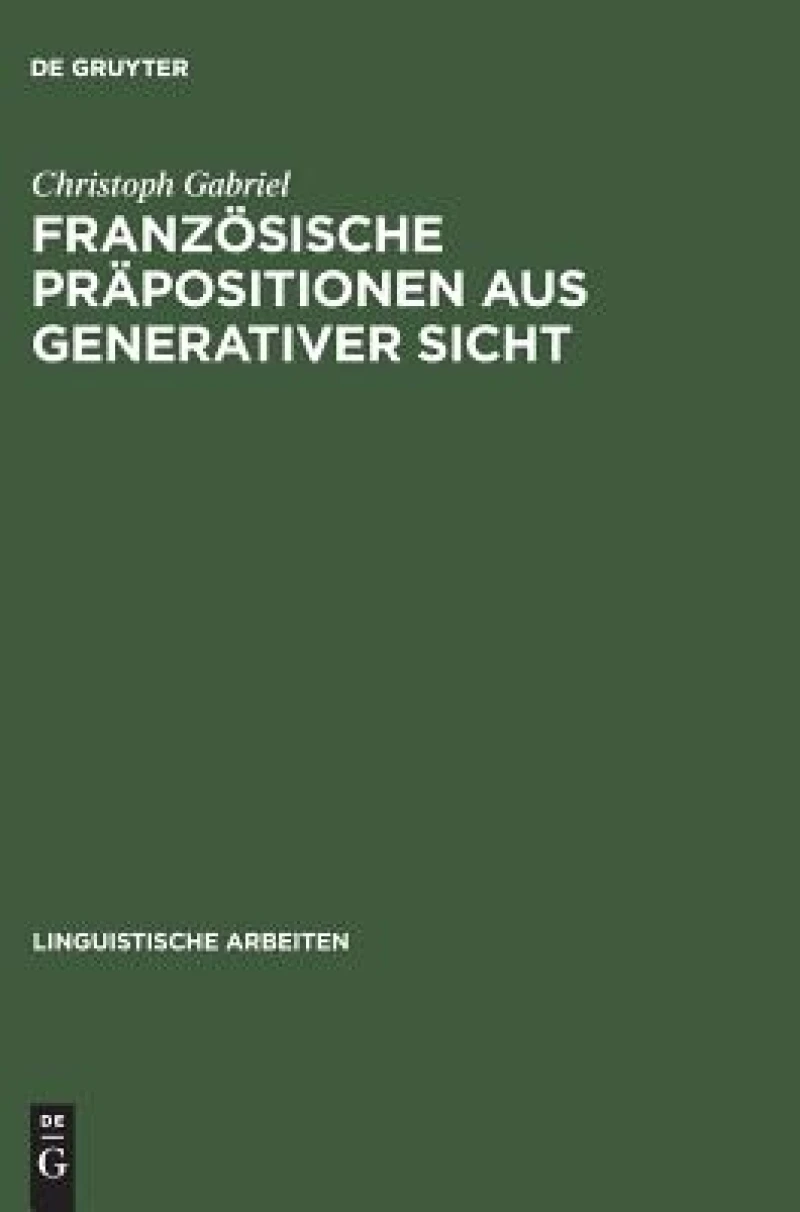 Französische Präpositionen Aus Generativer Sicht