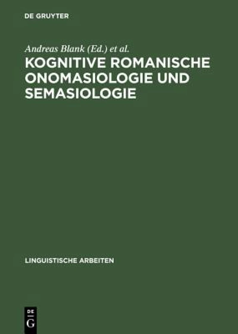 Kognitive Romanische Onomasiologie Und Semasiologie