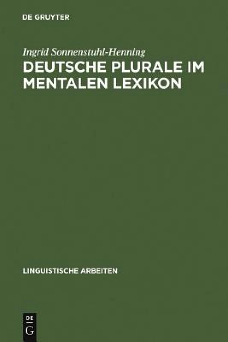 Deutsche Plurale Im Mentalen Lexikon