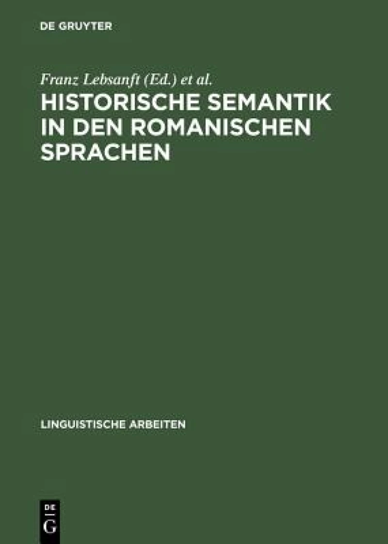 Historische Semantik in Den Romanischen Sprachen