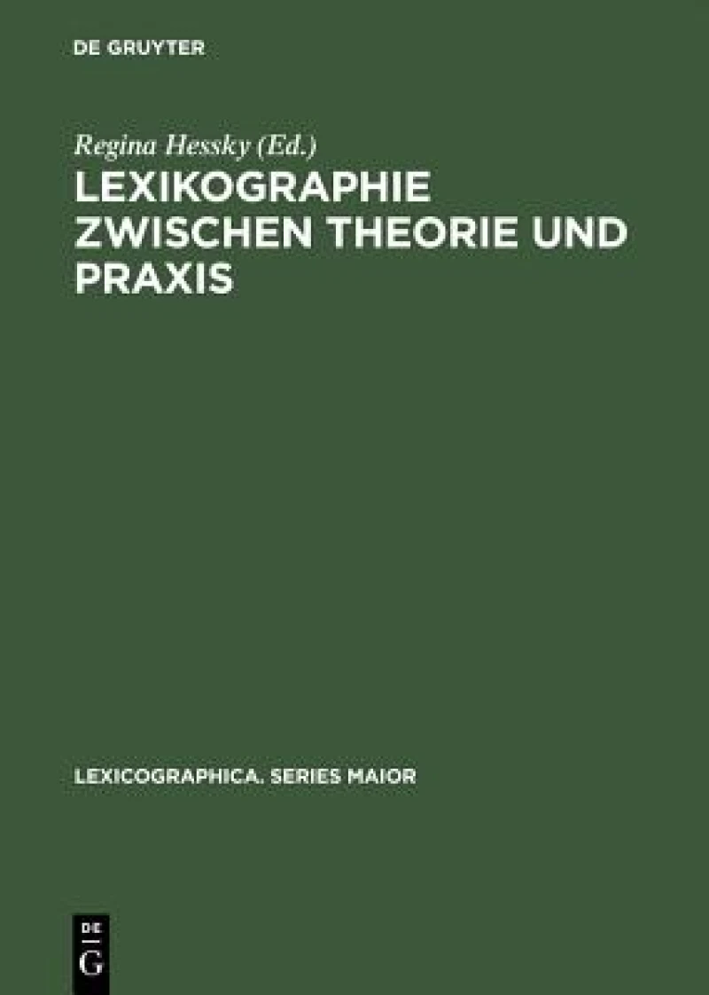 Lexikographie Zwischen Theorie Und Praxis
