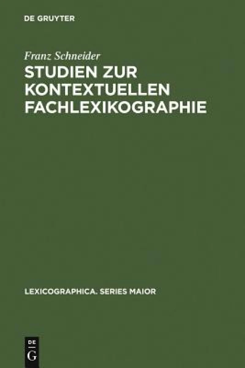 Studien Zur Kontextuellen Fachlexikographie
