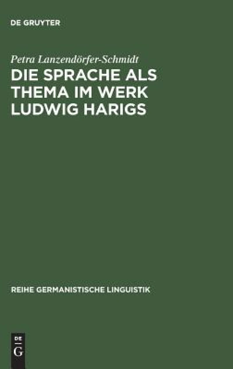 Sprache als Thema im Werk Ludwig Harigs