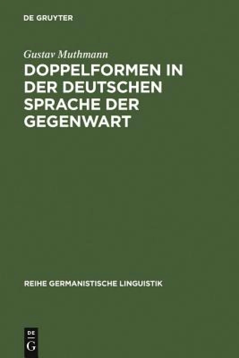 Doppelformen in Der Deutschen Sprache Der Gegenwart