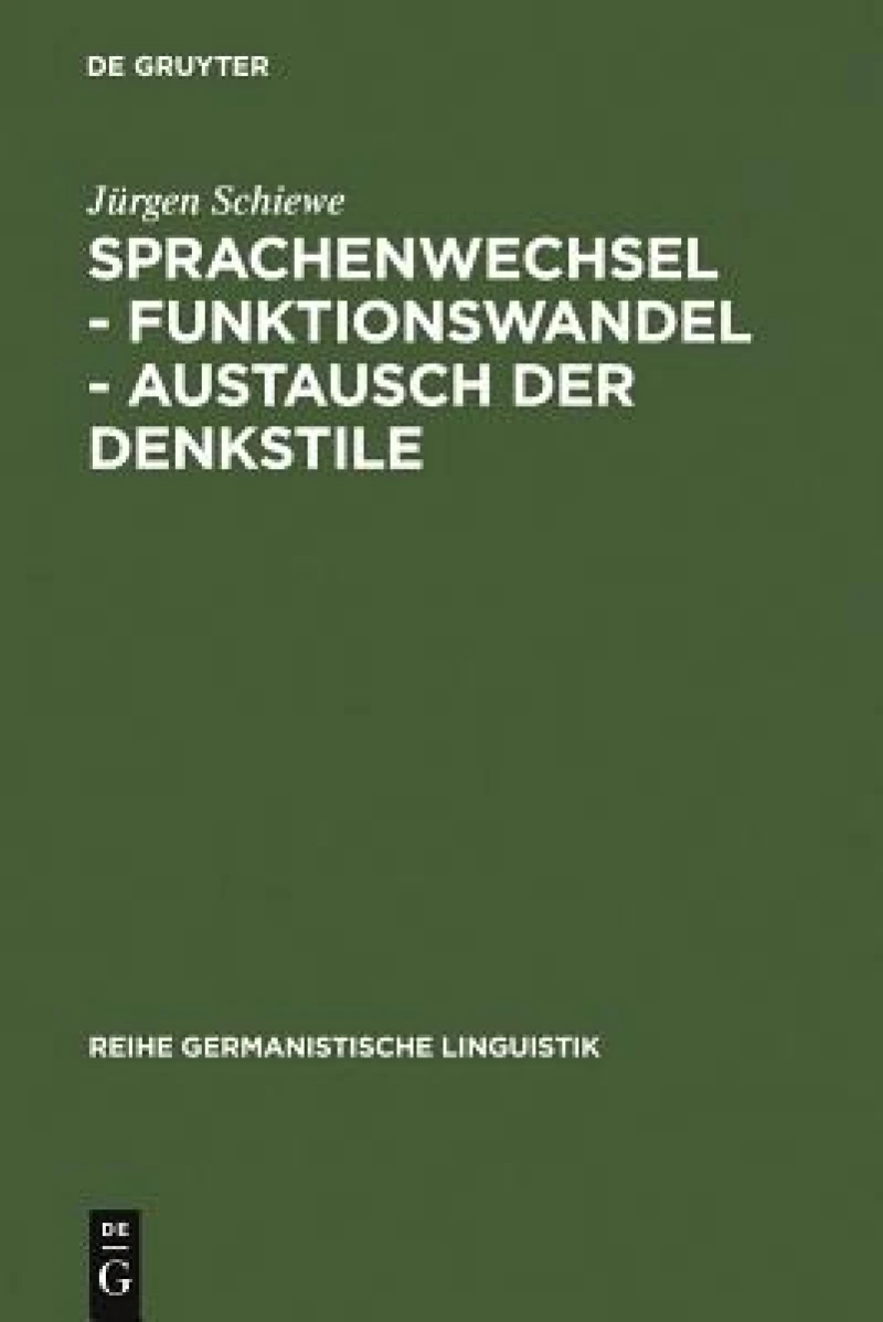 Sprachenwechsel - Funktionswandel - Austausch Der Denkstile