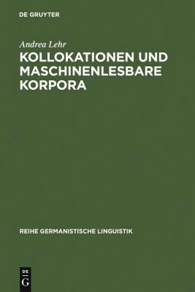 Kollokationen Und Maschinenlesbare Korpora
