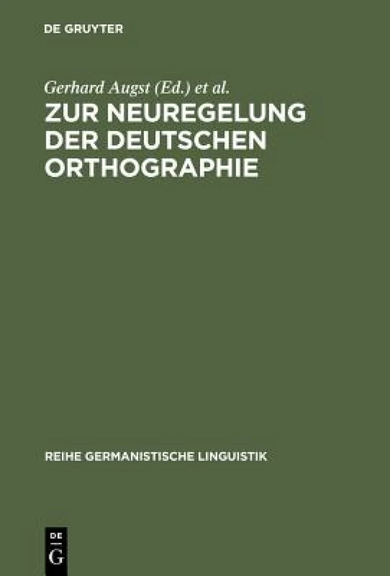 Zur Neuregelung Der Deutschen Orthographie