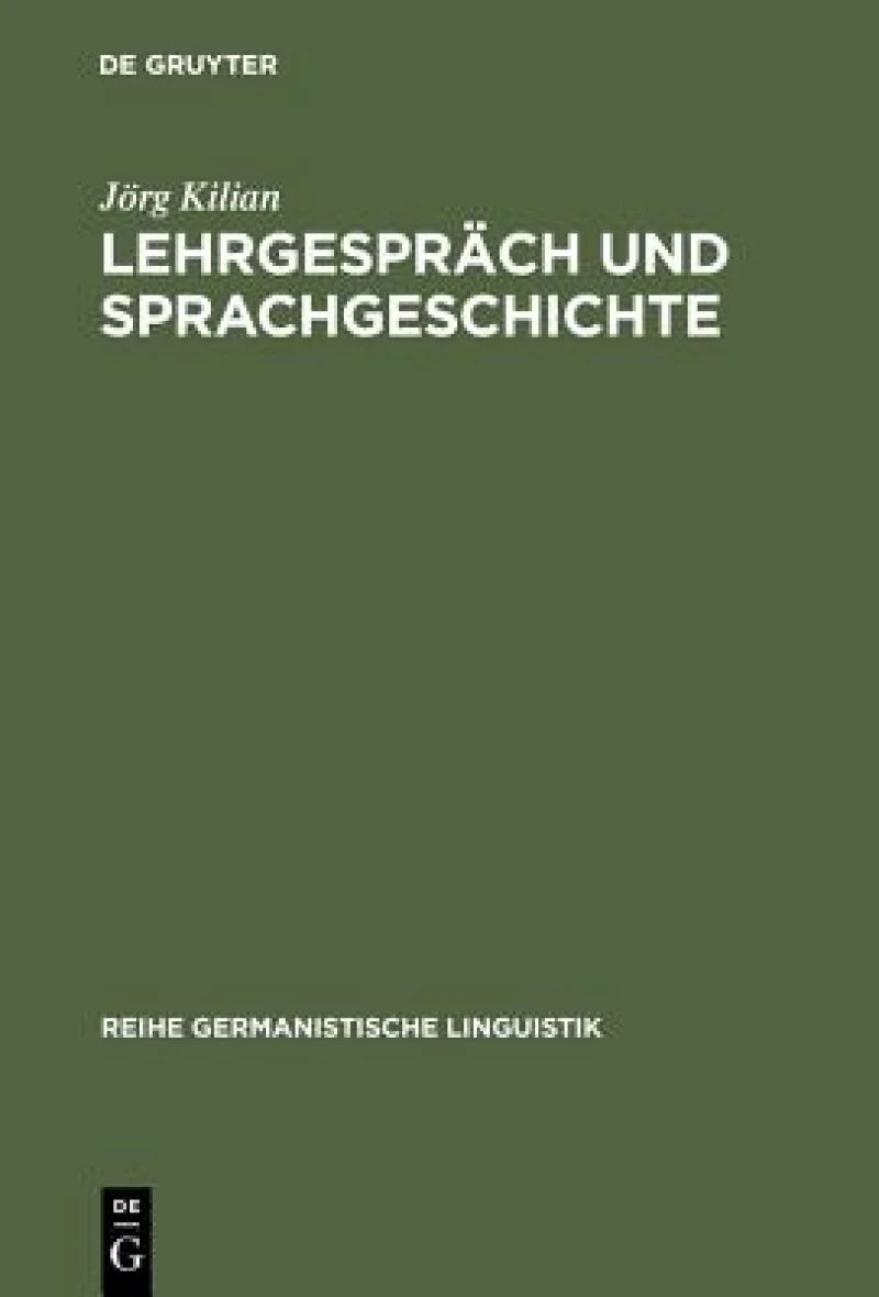 Lehrgespräch Und Sprachgeschichte