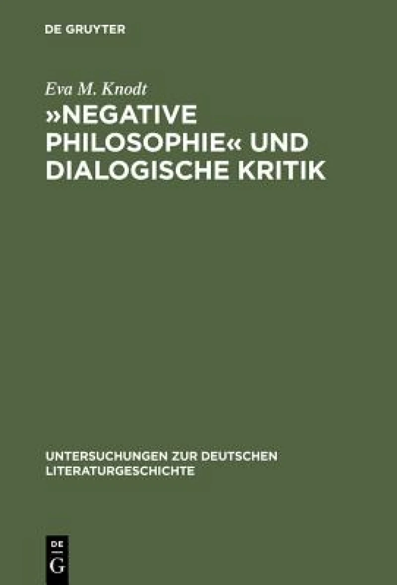 Negative Philosophie Und Dialogische Kritik