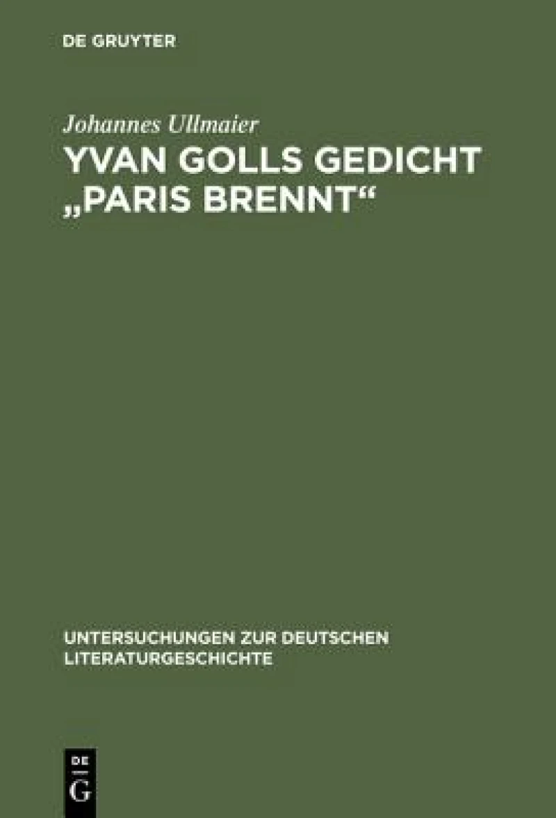 Yvan Golls Gedicht "Paris brennt"
