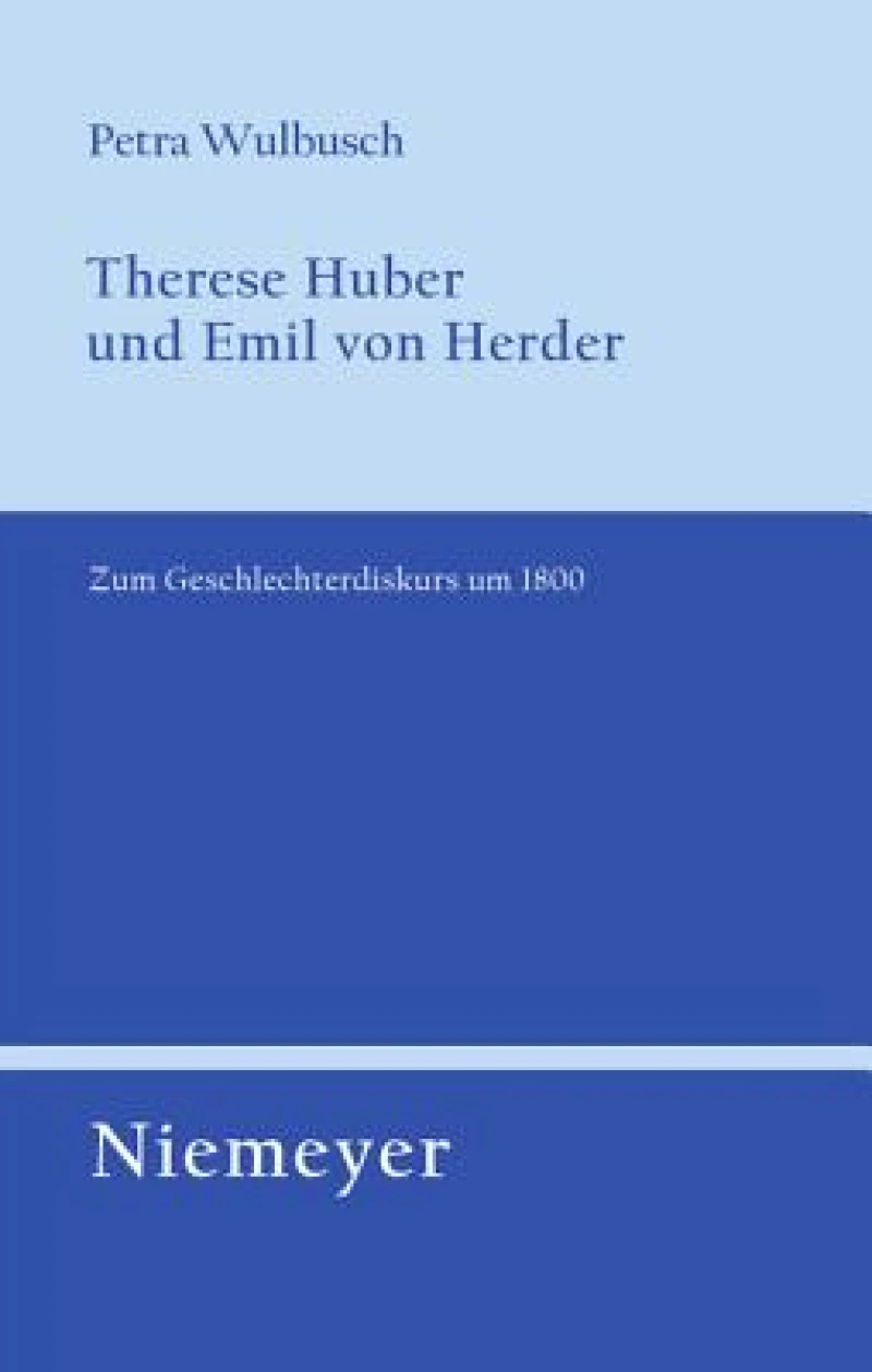 Therese Huber Und Emil Von Herder